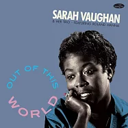 莎拉沃恩與她的三重奏 / 超凡脫俗 (180g LP)(Sarah Vaughan And Her Trio / Out Of The World (180g LP))