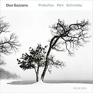 加扎納二重奏：鏡與光~普羅高菲夫、帕爾特、施尼特克(Duo Gazzana: Prokofiev, Pärt, Schnittke)