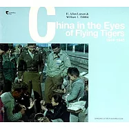 China in the Eyes of Flying Tigers：1944-1945(英文)
