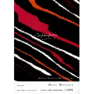 三大師傳：巴爾扎克/狄更斯/陀思妥耶夫斯基