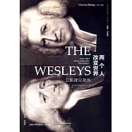 兩個人改變世界：衛斯理兄弟傳