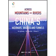 跨越山川：中國公路橋隧(英文)