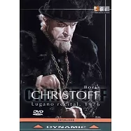 柏里斯克里斯多夫：盧加諾演唱會 DVD(Boris Chistoff - Lugano Recital, 1976)