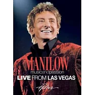 巴瑞曼尼洛/音樂與熱情：拉斯維加斯現場實況(2DVD)(BARRY MANILOW/MUSIC AND PASSION：LIVE FROM LAS VEGAS)