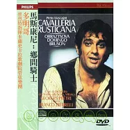 馬斯康尼：鄉間騎士 / 男高音：多明哥 / 普烈特(指揮)米蘭史卡拉歌劇院管弦樂團 DVD(Mascagni: Cavalleria Rusticana Pretre/Leoncavallo: Pagliacci Pretre (DVD))