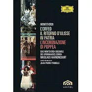 蒙台威爾第歌劇全輯 / 哈農庫特 (5DVD)(CLAUDIO MONTEVERDI : L&rsquo;Orfeo / L&rsquo;incoronazione di Poppea / Il Ritorno d&rsquo; Ulisse in Patria / Nikolaus Harnoncourt 5DVD)