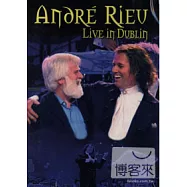 安德烈‧瑞歐 /【都柏林音樂會現場】DVD(Andre Rieu / Live in Dublin)