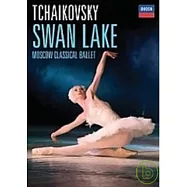柴可夫斯基：天鵝湖 DVD(Tchaikovsky: Swan Lake / Moscow Classical Ballet)