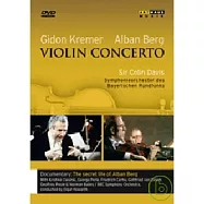 貝爾格：小提琴協奏曲 (NTSC) / 基頓.克萊曼(小提琴)，戴維斯爵士(指揮)巴伐利亞廣播交響樂團 DVD(Berg: Violin Concerto / Gidon Kremer, Sir Colin Davis)