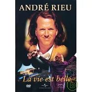 安德烈‧瑞歐 /【美麗人生】DVD(Andre Rieu / La Vie Est Belle)