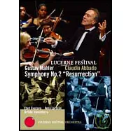馬勒 二號「復活」~阿巴多 在琉森音樂節 / 女高音：格瓦扎娃 / 女低音：拉森 / 指揮家：阿巴多 / 琉森音樂節慶管弦樂團 DVD(Gustav Mahler: Symphony No.2 in c minor "Resurrection"/soprano ：Eteri Gvazava / Contralto：Anna Larsson / Conduct：Claudio Abbado/Lucerne Festival Orchestra)