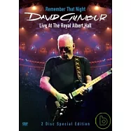 大衛吉爾摩 / 皇家亞伯特音樂廳 現場演唱會 (2DVD)(David Gilmour / Remember That Night Live At The Royal Albert Hall)