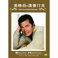 英格伯 / 漢普汀克 (倫敦帕拉狄昂劇院現場演唱會) DVD(ENGELBERT HUMPERDINCE)