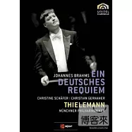 布拉姆斯:德文安魂曲/ 克麗絲汀.薛芙(女高音)，克里斯欽.葛哈爾(男中音)，巴伐利亞廣播合唱團，克里斯欽.提勒曼(指揮)慕尼黑愛樂管弦樂團 DVD(Brahms: Deutsches Requiem/ Sch?fer (soprano), Gerhaher (baritone), Bavarian Radio Chorus, Thielemann, Munich Philharmonic Orchestra)