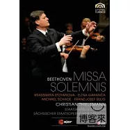 貝多芬:莊嚴彌撒/ 克里斯欽.提勒曼(指揮)德勒斯登國家管弦樂團與歌劇院合唱團 DVD(Beethoven: Missa Solemnis/ Thielemann, Dresden Staatskapelle)