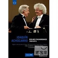 拉圖&阿丘卡羅:西班牙花園之夜 DVD(Berliner Philharmoniker & Sir Simon Rattle with Joaqu?n Ach?carro)
