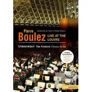 羅浮宮的火鳥 向布列茲致敬-法國羅浮宮博物館音樂會 DVD(Pierre Boulez - Live at the Louvre)