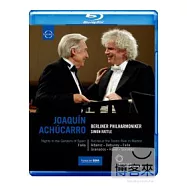 拉圖&阿丘卡羅 - 西班牙花園之夜 (藍光BD)(Berliner Philharmoniker & Sir Simon Rattle with Joaqu?n Ach?carro)