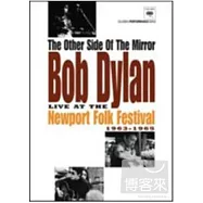 巴布狄倫/1963年-1965年新港民謠音樂節實況 (藍光BD)(Bob Dylan / The Other Side Of The Mirror Bob Dylan Live At Newport Fork Festival 1963-1965)