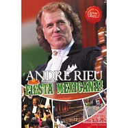 安德烈˙瑞歐：情定墨西哥 2DVD(Andre Rieu : Fiesta Mexicana !)