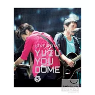 柚子 / LIVE FILMS YUZU YOU DOME DAY2 ~大家、在巨蛋充滿感謝~ (日本進口版, 藍光BD)