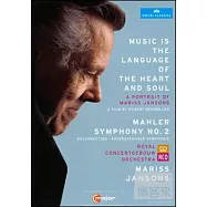 馬勒：第二號交響曲「復活」、紀錄片「音樂是來自心與靈魂的語言」/楊頌斯(指揮)阿姆斯特丹皇家大會堂管弦樂團、尼德蘭廣播合唱團 2DVD(Music is the language of the heart and soul/ Mariss Jansons(conductor)Concertgebouw Orchestra & Netherlands Radio Choir)