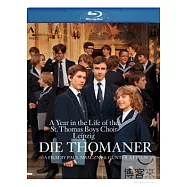 <紀錄片>萊比錫聖湯瑪斯少年合唱團的一年生活 / 萊比錫聖湯瑪斯少年合唱團 (藍光BD)(DIE THOMANER - A Year in the Life of the St Thomas Boys Choir, Leipzig / St. Thomas Boys Choir Leipzig)