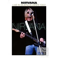 超脫合唱團 / 1992年布宜諾斯艾利斯現場 DVD(Nirvana / Live In Buenos Aires 1992 (DVD))
