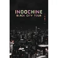 印度支那樂團 / 城市夜行巡演 現場實況 (藍光BD版)(Indochine / Black City Tour (BD))
