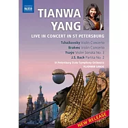 楊天媧聖彼得堡現場-柴可夫斯基、布拉姆斯：小提琴協奏曲 / 楊天媧(小提琴)，藍德(指揮)聖彼得堡國家交響樂團 DVD(Tianwa YANG: Live in Concert in St Petersburg / Tianwa YANG (violin), Lande (conductor), St. Petersburg State Symphony Orchestra)