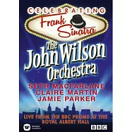 向法蘭克辛納屈致敬 -皇家亞伯特廳演出實況 / 塞思‧麥克法、克萊兒‧馬丁、傑米‧帕克〈演唱〉/ 約翰威爾森〈指揮〉約翰威爾森管弦樂團 DVD(Celebrating Frank Sinatra - Live at the Royal Albert Hall / Claire Martin / Jamie Parker / The John Wilson Orchestra / Seth MacFarlane DVD)