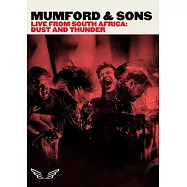 蒙福之子樂團 /塵土雷鳴：世界巡迴演唱會南非場現場實況 (DVD)(Mumford & Sons / LIVE IN SOUTH AFRICA: DUST & THUNDER (DVD))