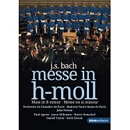 巴哈：B小調彌撒 / 齊薩克〈女高音〉狄多娜托〈次女高音〉丹尼爾‧泰勒〈假聲男高音〉阿格紐〈男高音〉亨雪爾〈男中音〉 約翰‧尼爾森〈指揮〉巴黎室內管弦樂合奏團與巴黎聖母院唱經班 (DVD)(Bach: Mass in B-Minor - A film by Olivier Simonnet, Concert recorded March 27-30, 2006 in the Cathedral of Notre-Dame de Paris / Ruth Ziesak, Joyce DiDonato, Daniel Taylor, Paul Agnew, Dietrich Henschel. Ensemble Orchestral De Paris / John Nelson)