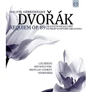 德弗札克：安魂曲 / 埃朗〈女高音〉伯納妲‧芬克〈次女高音〉馬克西米連.施密特〈男高音〉納堂‧貝爾格〈男中音〉 赫勒維格〈指揮〉根特人聲合唱團與安特衛普交響樂團 (DVD)(ANTONÍN DVOŘÁK - REQUIEM OP. 89 / Philippe Herreweghe - Royal Flemish Philharmonic - Collegium Vocale Gent (DVD))