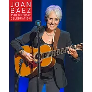 瓊.拜雅 / 75歲生日紀念音樂會實況 (DVD)(Joan Baez 75th Birthday Celebration (DVD))