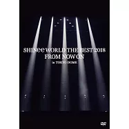 SHINee / SHINee WORLD THE BEST 2018 ~FROM NOW ON~ in TOKYO DOME (DVD)