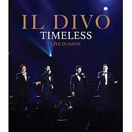 美聲男伶 / 永恆金曲 東京武道館演唱會實錄 (藍光BD)(il Divo / Timeless Live In Japan BD)