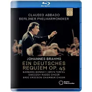 布拉姆斯：德意志安魂曲 / 邦妮〈女高音〉/ 特菲爾〈男中音〉/ 阿巴多〈指揮〉/ 柏林愛樂與瑞典廣播合唱團、艾瑞克森室內合唱團 歐洲進口盤 (Blu-ray)(Brahms: Ein deutsches Requiem / Claudio Abbado / Berliner Philharmoniker)