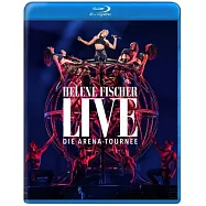 海蓮娜.費雪【德國流行天后】/ 鐵肺天后現場傳奇-藍光BD演唱會【歐盟國境限定盤-專案引進/飛行的女舞神-大開世人眼界的表演奇蹟】(Helene Fischer / Helene Fischer Live - Die Arena-Tournee)