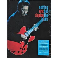 艾力克萊普頓 / 惟有藍調 (藍光)(Eric Clapton / Nothing But The Blues)