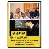 歐洲峰會：遏制科技巨擘之戰 DVD(SUMMITS: Europe’s Battle To Rein In Big Tech)