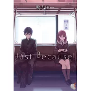 Just Because! (電子書)