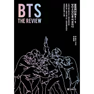 BTS THE REVIEW當我們討論BTS：在嘻哈歌手與IDOL之間的音樂世界，專輯評論╳音樂市場分析╳跨領域專家對談，深度剖析防彈少年團 (電子書)