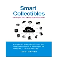 Smart Collectibles：Unlocking The Value of Non-Fungible Tokens(NFTs) (電子書)