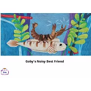 Goby&rsquo;s Noisy Best Friend英語有聲繪本 (電子書)
