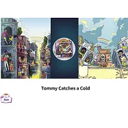 Tommy Catches a Cold英語有聲繪本 (電子書)