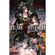 BLADE & BASTARD (02) —鋼骨試煉場，死亡之紅龍 — (電子書)