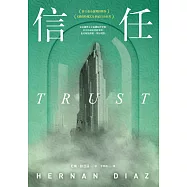 信任(普立茲小說獎得獎作、《紐約時報》21世紀百大好書、歐巴馬年度選書)：Trust (電子書)
