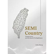 SEMI Country：Trump Storm, and the Island of No Significance (電子書)