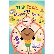 Tick Tock, until Mommy&rsquo;s home英語有聲繪本 (電子書)